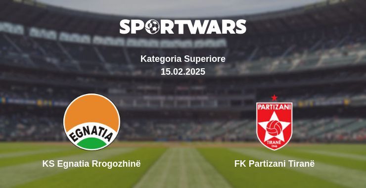 KS Egnatia Rrogozhinë — FK Partizani Tiranë watch online broadcast, 15.02.2025