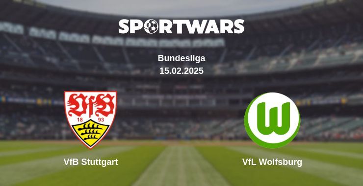 VfB Stuttgart — VfL Wolfsburg watch online broadcast, 15.02.2025