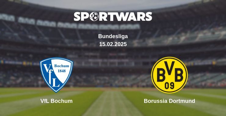 VfL Bochum — Borussia Dortmund watch online broadcast, 15.02.2025