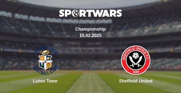 Luton Town — Sheffield United watch online broadcast, 15.02.2025