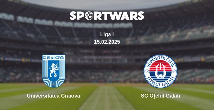 Universitatea Craiova — SC Oțelul Galați watch online broadcast, 15.02.2025