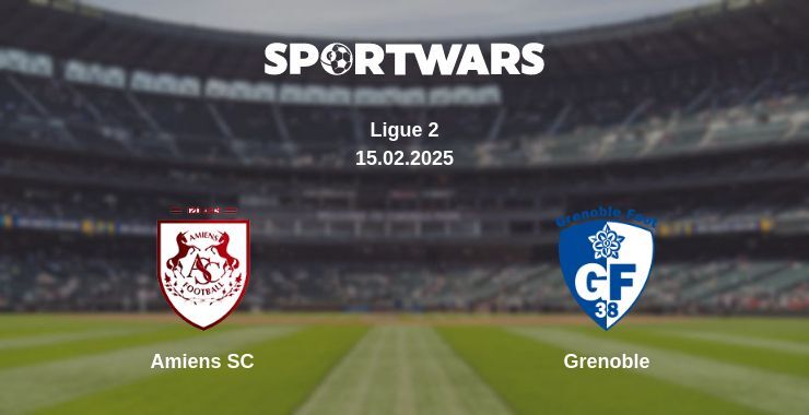 Amiens SC — Grenoble watch online broadcast, 15.02.2025