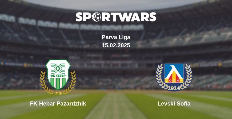 FK Hebar Pazardzhik — Levski Sofia watch online broadcast, 15.02.2025