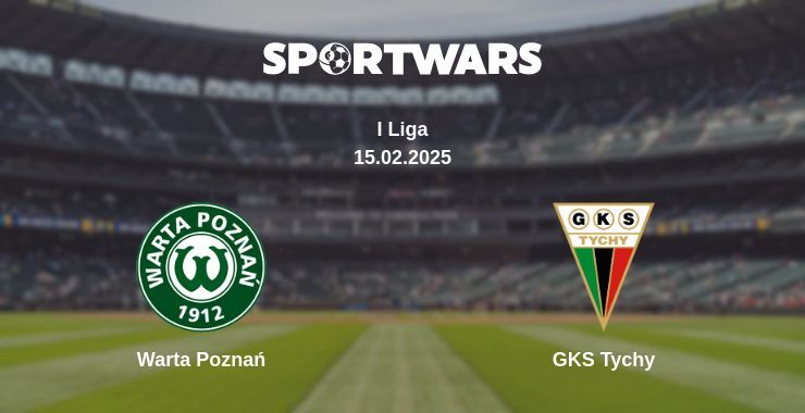 Warta Poznań — GKS Tychy watch online broadcast, 15.02.2025