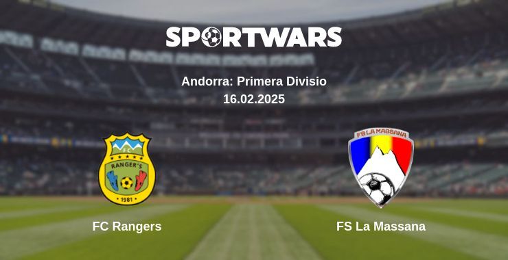 FC Rangers — FS La Massana watch online broadcast, 16.02.2025