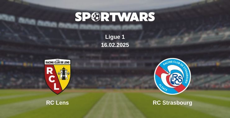 RC Lens — RC Strasbourg watch online broadcast, 16.02.2025