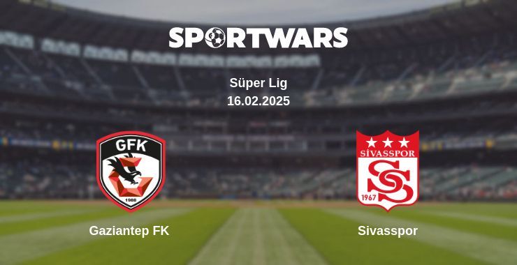 Gaziantep FK — Sivasspor watch online for free 16.02.2025