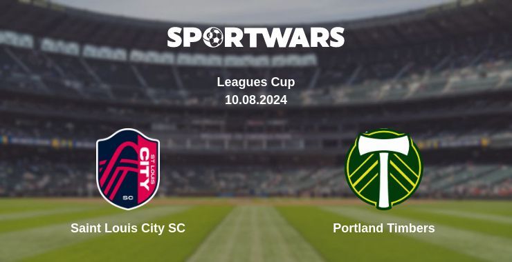 Result of the Saint Louis City SC — Portland Timbers match, 10.08.2024