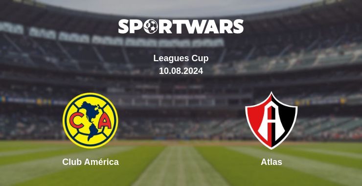 Result of the Club América — Atlas match, 10.08.2024