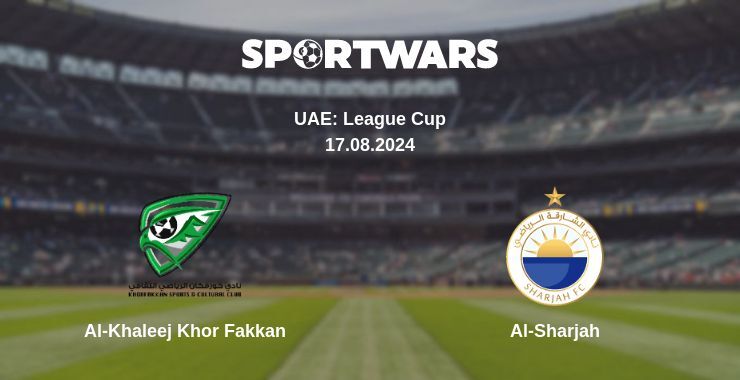 Result of the Al-Khaleej Khor Fakkan — Al-Sharjah match, 17.08.2024