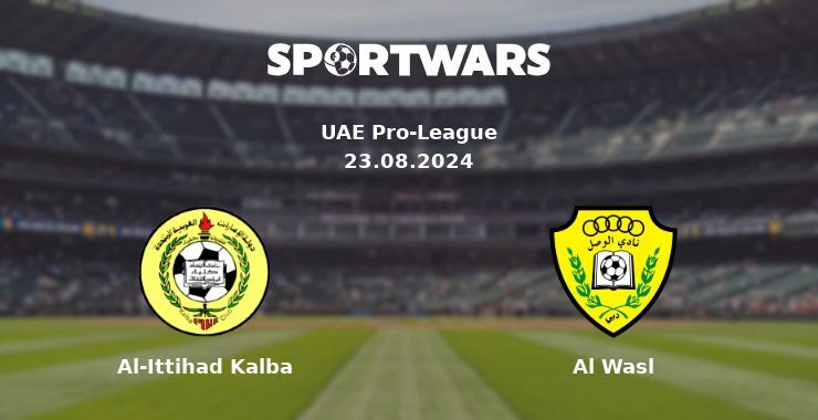 Al-Ittihad Kalba — Al Wasl watch online for free 23.08.2024