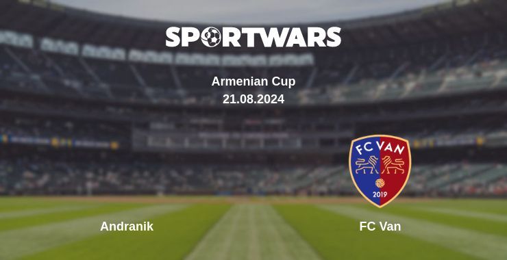 Andranik — FC Van watch online for free 21.08.2024