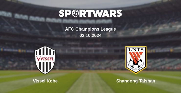 Vissel Kobe — Shandong Taishan watch online for free 02.10.2024