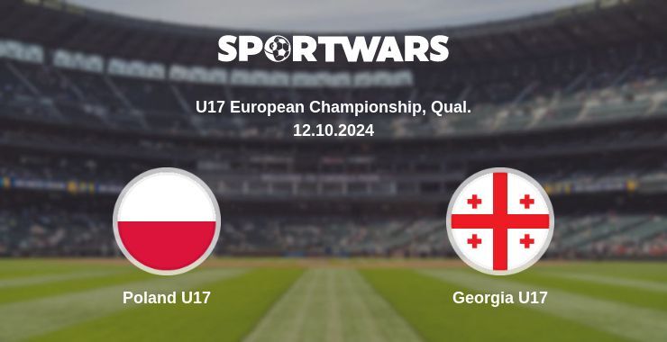 Poland U17 — Georgia U17, where to watch online broadcast