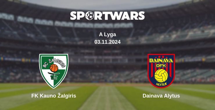 FK Kauno Žalgiris — Dainava Alytus watch online for free 03.11.2024