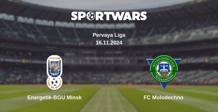 Energetik-BGU Minsk — FC Molodechno watch online for free 16.11.2024