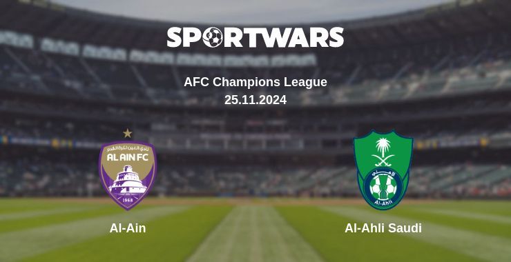 Al-Ain — Al-Ahli Saudi watch online for free 25.11.2024