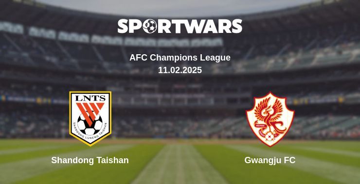 Shandong Taishan — Gwangju FC watch online for free 11.02.2025