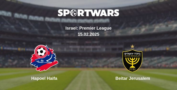 Hapoel Haifa — Beitar Jerusalem watch online broadcast, 15.02.2025