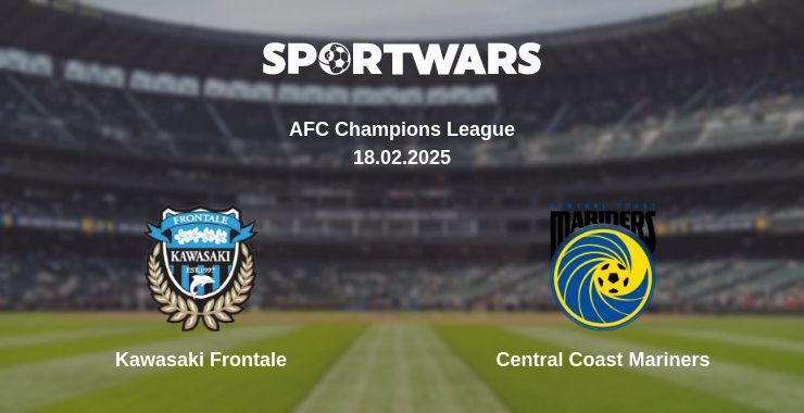 Kawasaki Frontale — Central Coast Mariners watch online for free 18.02.2025