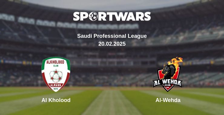 Al Kholood — Al-Wehda watch online for free 20.02.2025