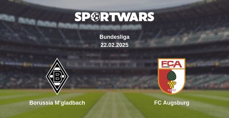 Borussia M'gladbach — FC Augsburg watch online broadcast, 22.02.2025