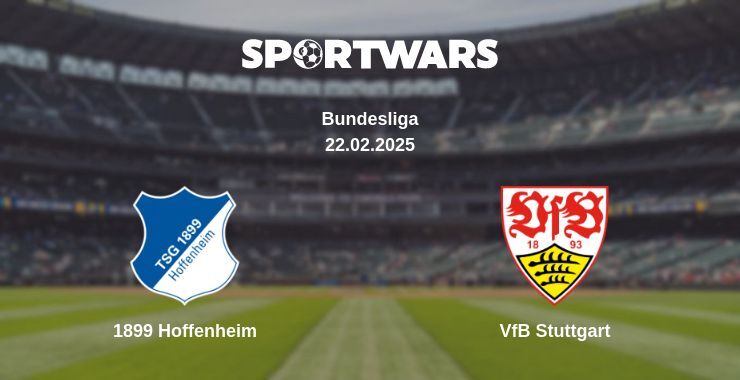 1899 Hoffenheim — VfB Stuttgart watch online broadcast, 22.02.2025