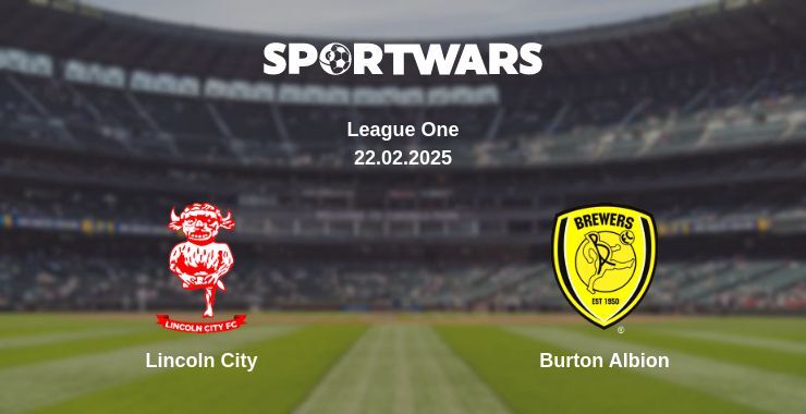 Lincoln City — Burton Albion watch online for free 22.02.2025