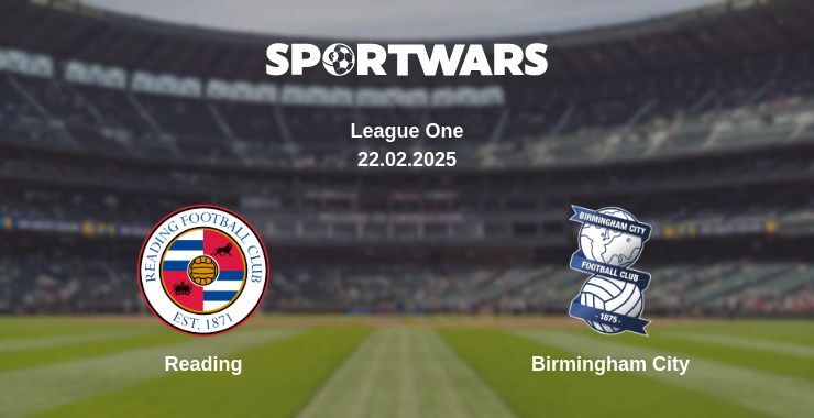 Reading — Birmingham City watch online broadcast, 22.02.2025