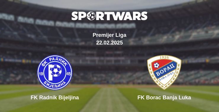 FK Radnik Bijeljina — FK Borac Banja Luka watch online broadcast, 22.02.2025