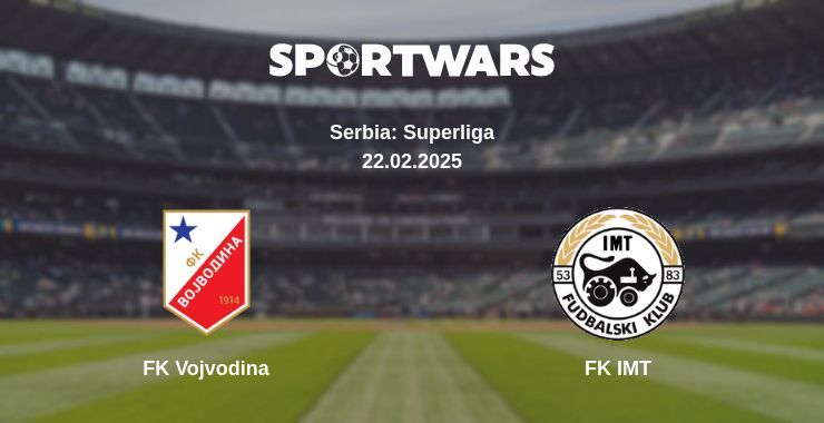 FK Vojvodina — FK IMT watch online broadcast, 22.02.2025