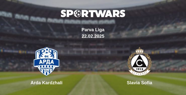 Arda Kardzhali — Slavia Sofia watch online broadcast, 22.02.2025