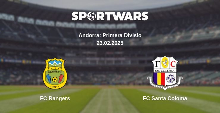 FC Rangers — FC Santa Coloma watch online broadcast, 23.02.2025