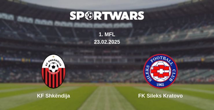 KF Shkëndija — FK Sileks Kratovo watch online broadcast, 23.02.2025