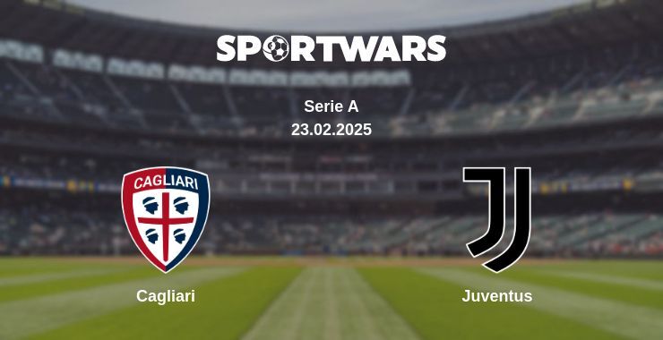 Cagliari — Juventus watch online broadcast, 23.02.2025