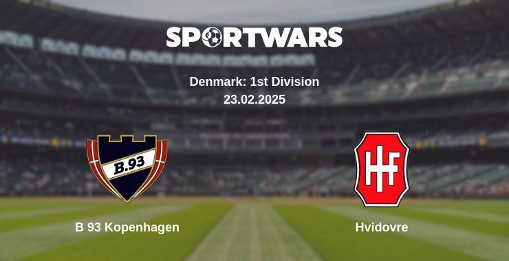 B 93 Kopenhagen — Hvidovre watch online for free 23.02.2025