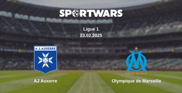 AJ Auxerre — Olympique de Marseille watch online broadcast, 23.02.2025