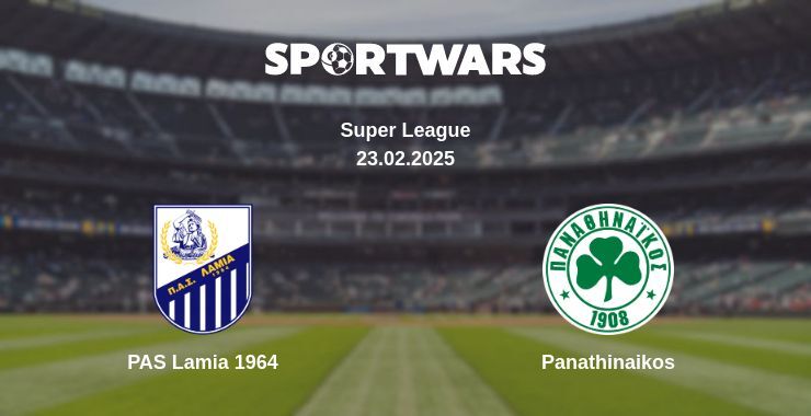 PAS Lamia 1964 — Panathinaikos watch online broadcast, 23.02.2025