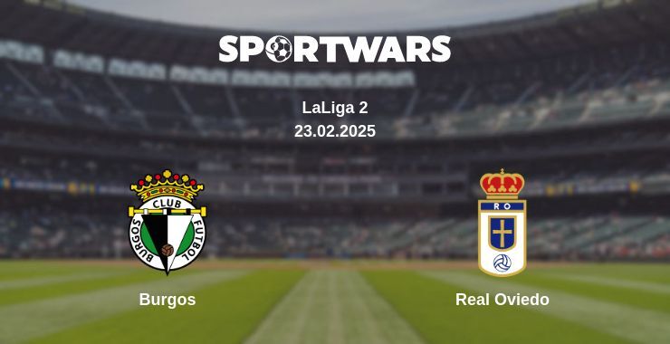 Burgos — Real Oviedo watch online broadcast, 23.02.2025