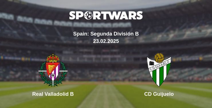 Real Valladolid B — CD Guijuelo watch online for free 23.02.2025