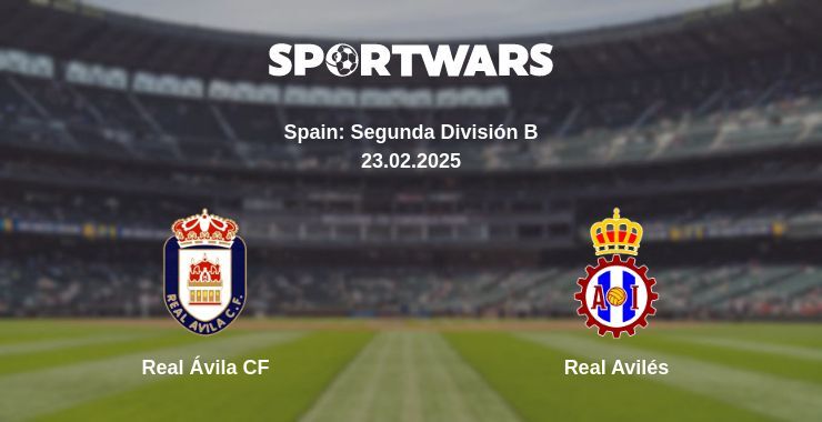 Real Ávila CF — Real Avilés watch online broadcast, 23.02.2025