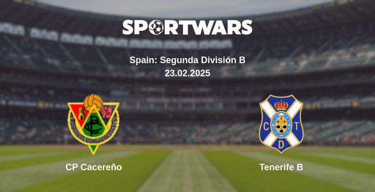 CP Cacereño — Tenerife B watch online for free 23.02.2025