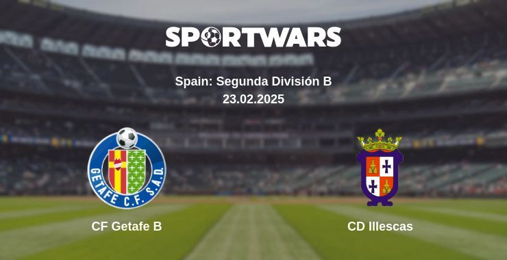 CF Getafe B — CD Illescas watch online broadcast, 23.02.2025