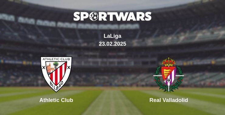 Athletic Club — Real Valladolid watch online broadcast, 23.02.2025