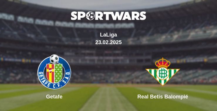 Getafe — Real Betis Balompié watch online for free 23.02.2025