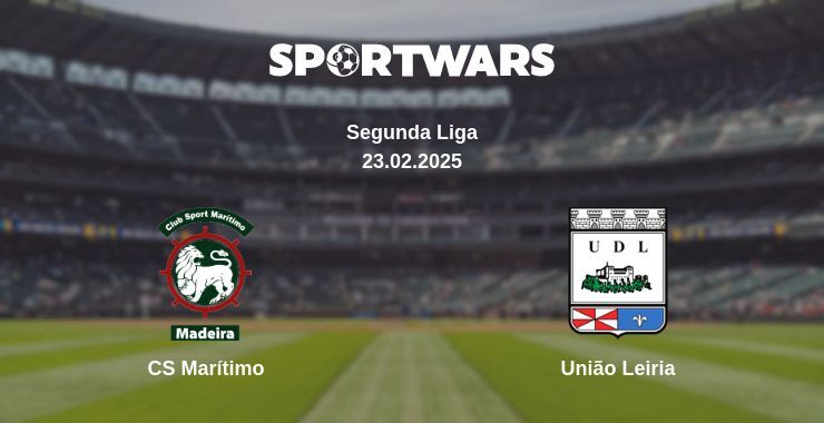 CS Marítimo — União Leiria watch online broadcast, 23.02.2025