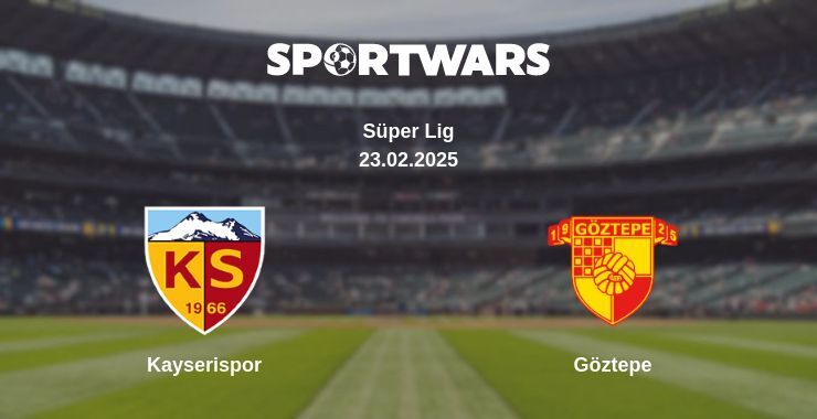 Kayserispor — Göztepe watch online broadcast, 23.02.2025