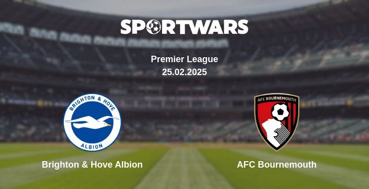 Brighton & Hove Albion — AFC Bournemouth watch online broadcast, 25.02.2025