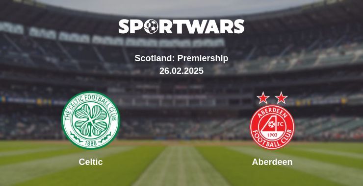 Celtic — Aberdeen watch online broadcast, 26.02.2025