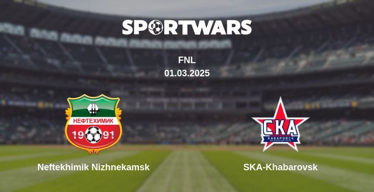 Neftekhimik Nizhnekamsk — SKA-Khabarovsk watch online broadcast, 01.03.2025